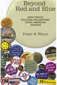 Beyond Red and Blue: How Twelve Political Philosophies Shape American Debates