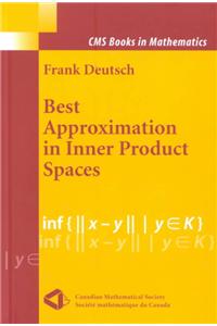 Best Approximation in Inner Product Spaces