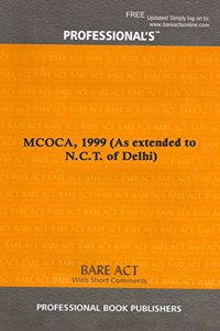 MCOCA, 1999 (As extended to N.C.T. of Delhi)