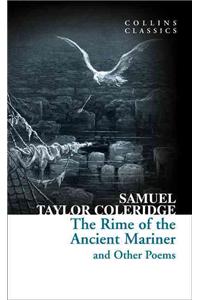 The Rime of the Ancient Mariner and Other Poems