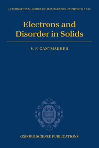 Electrons and Disorder in Solids