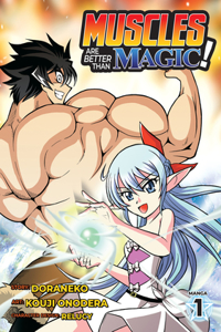 Muscles Are Better Than Magic! (Manga) Vol. 1