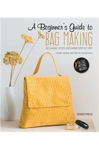 Beginner's Guide to Bag Making