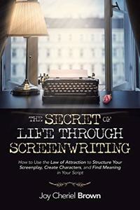 Secret of Life Through Screenwriting