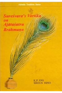 Vartika on Ajatasatru Brahmana