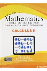 Course in Mathematics for the JEE/ISEET & Other Engineering Entrance Examinations - Calculus II