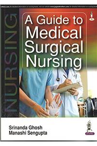 A Guide To Medical Surgical Nursing