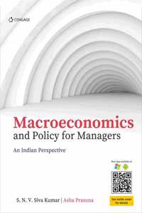 Macroeconomics and Policy for Managers An Indian Perspective