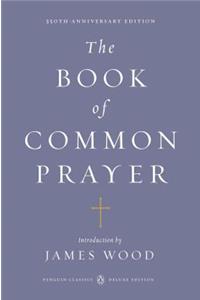 The Book of Common Prayer (Penguin Classics Deluxe Edition)