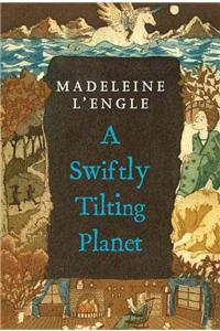 Swiftly Tilting Planet: (National Book Award Winner)