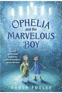 Ophelia and the Marvelous Boy