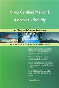 Cisco Certified Network Associate - Security A Clear and Concise Reference