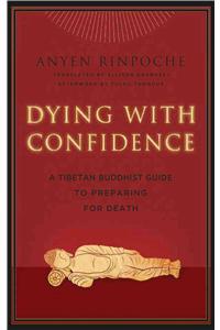 Dying with Confidence