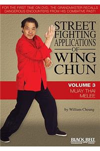 Street Fighting Applications of Wing Chun