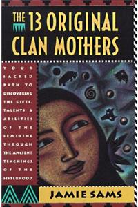 Thirteen Original Clan Mothers