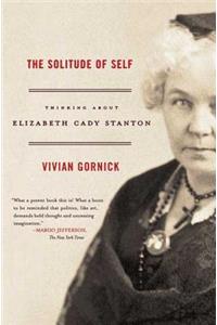 Solitude of Self: Thinking about Elizabeth Cady Stanton