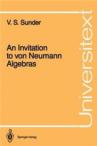 Invitation to Von Neumann Algebras