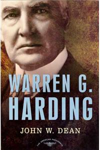 Warren G. Harding: The American Presidents Series: The 29th President, 1921-1923