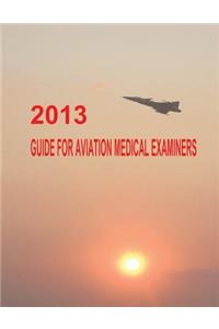 2013 Guide for Aviation Medical Examiners