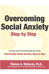 Overcoming Social Anxiety: Step by Step