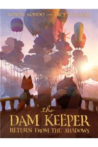 Dam Keeper, Book 3: Return from the Shadows