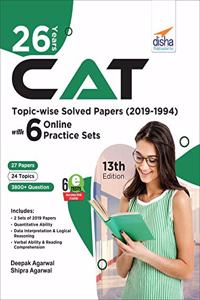 26 Years CAT Topic-wise Solved Papers (2019-1994) with 6 Online Practice Sets 12th edition