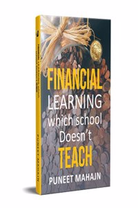 Financial Learning Which School Doesn't Teach