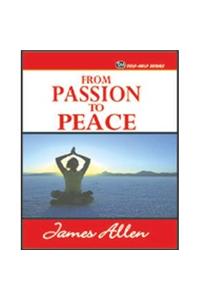 From Passion To Peace By James Allen