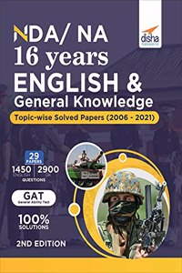 NDA/ NA 16 years English & General Knowledge Topic-wise Solved Papers (2006 - 2021) 2nd Edition