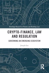 Crypto-Finance, Law and Regulation