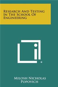 Research and Testing in the School of Engineering