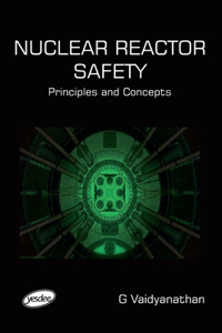 Nuclear Reactor Safety - Principles and Concepts