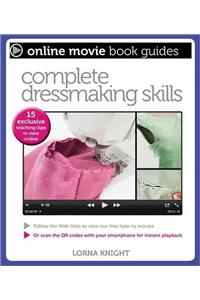 Complete Dressmaking Skills: With 15 Exclusive Teaching Videos to View Online