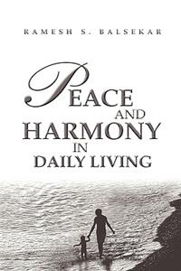 Peace and Harmony in Daily Living