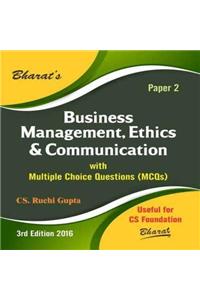 Business Management, Ethics & Communication with Multiple Choice Questions (MCQs) for CS Foundation (Paper 2)