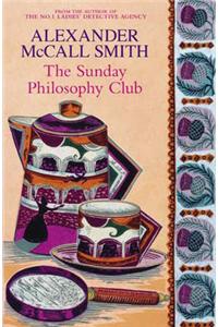 The Sunday Philosophy Club: An Isabel Dalhousie Novel