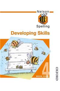 Nelson Spelling - Developing Skills Book 4