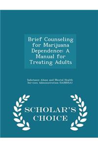 Brief Counseling for Marijuana Dependence