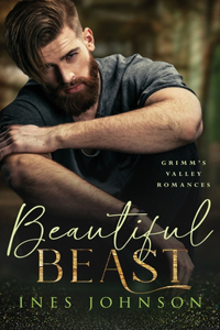 Beautiful Beast: A Steamy Small Town Romance