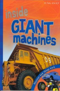 Inside Giant Machines: Discover How Things Work