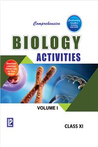 Comprehensive Biology Activities Class XI Vol. 1