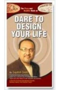 Dare To Design Your Life