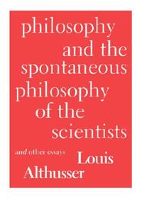 Philosophy and the Spontaneous Philosophy of the Scientists