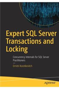 Expert SQL Server Transactions and Locking