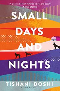 Small Days and Nights: Shortlisted for the Ondaatje Prize 2020