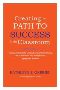 Creating the Path to Success in the Classroom