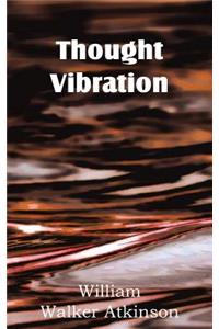 Thought Vibration