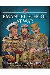 Emanuel School at War: The Greatest Scrum That Ever Was