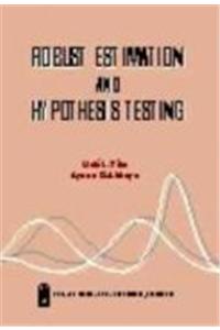 Robust Estimation and Hypothesis Testing