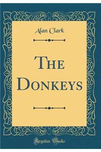 The Donkeys (Classic Reprint)